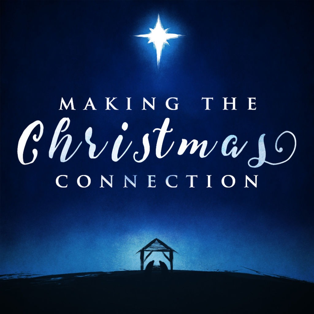 Making the Christmas Connection – Isaiah 7
